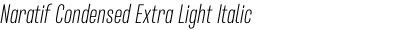 Naratif Condensed Extra Light Italic